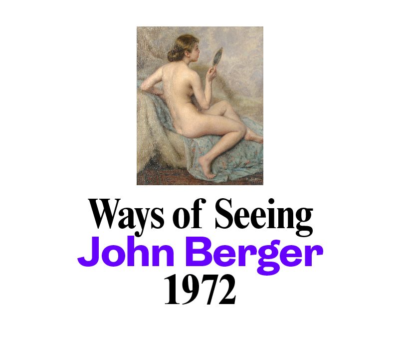 Ways of Seeing – John Berger